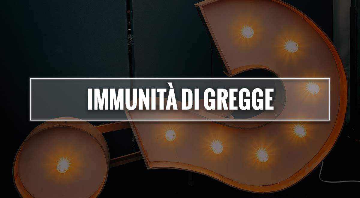 Immunit Di Gregge Significato Del Termine