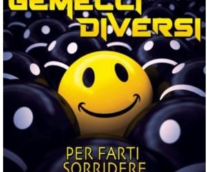 gemelli diversi per farti sorridere nuovo singolo