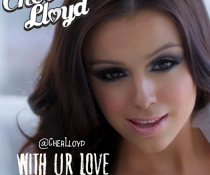 With Ur Love Cher Lloyd