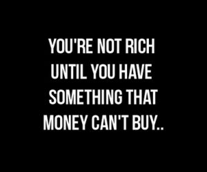 Be rich without money