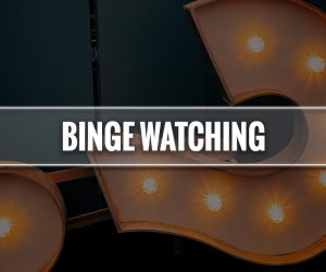 Binge Watching significato