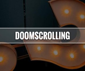 doomscrolling significato