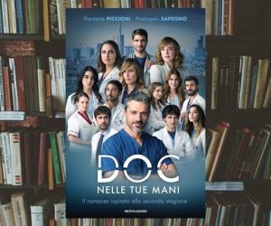 Doc - Nelle tue mani Il romanzo ispirato alla seconda stagione