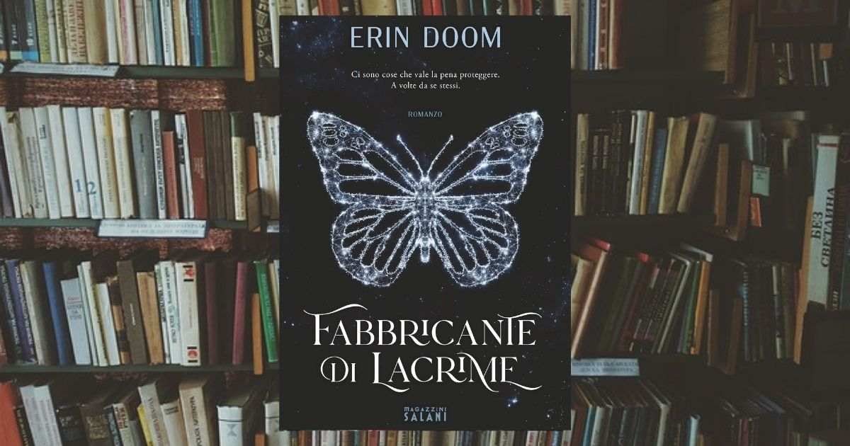 Il Fabbricante di Lacrime, Erin Doom e #booktok