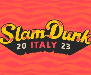 Slam Dunk Italy 2023 biglietti line up