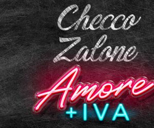 Checco Zalone biglietti Amore + Iva