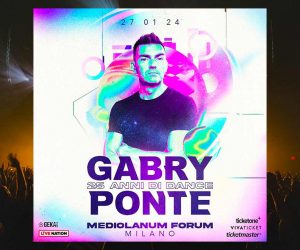 Gabry Ponte concerto Milano 2024