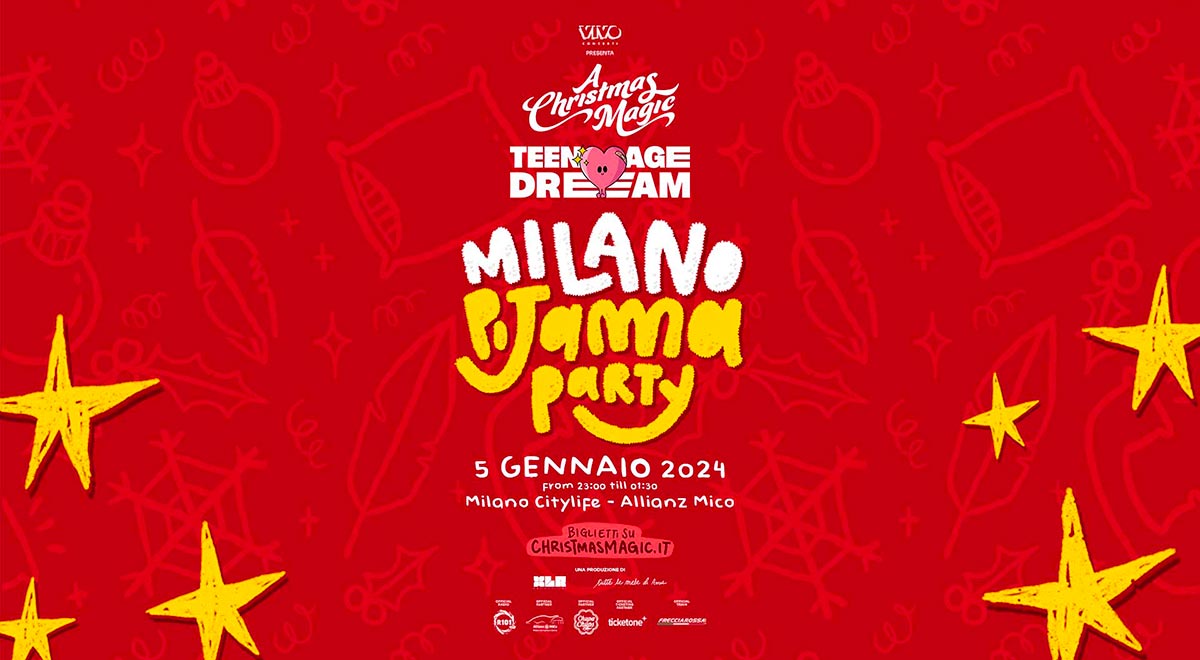 Biglietti Teenage Dream Pijama Party a Milano, 5 gennaio 2024