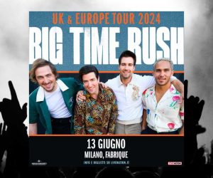 Big Time Rush concerto Milano 2024