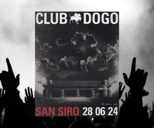 Club Dogo Milano San Siro 2024