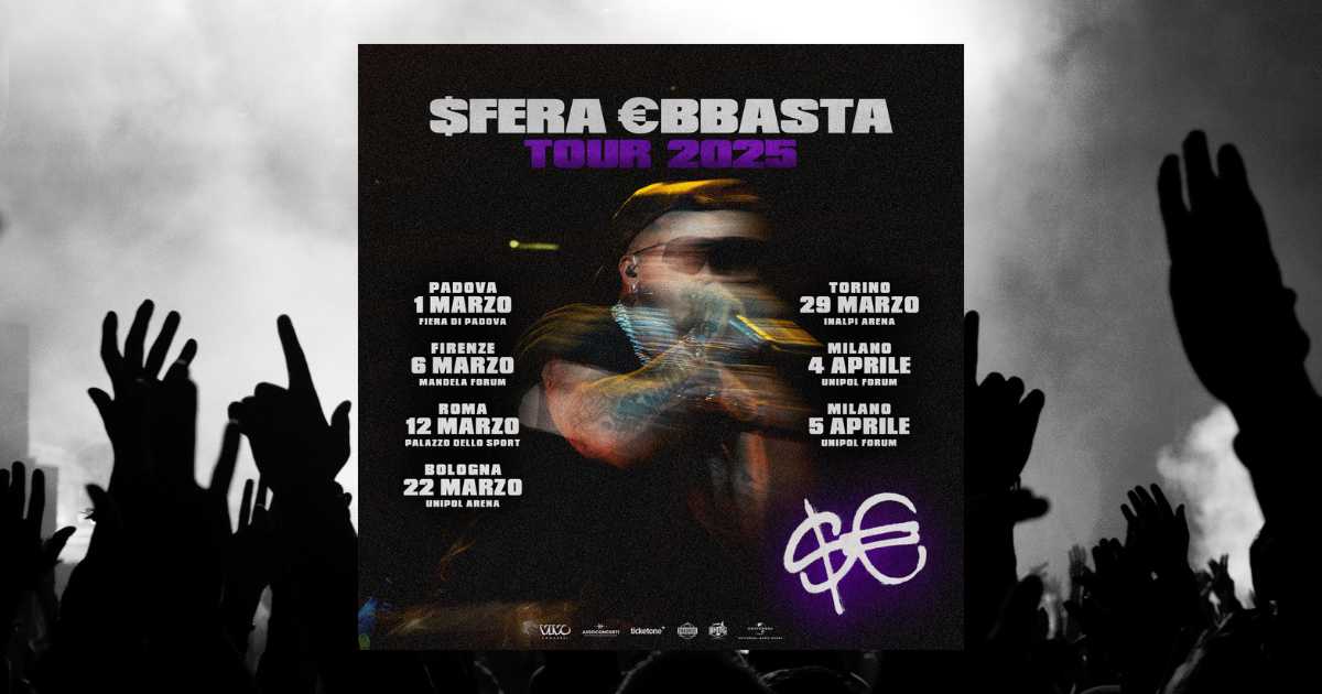 Biglietti concerto Sfera Ebbasta Tour Palasport 2025 città e date