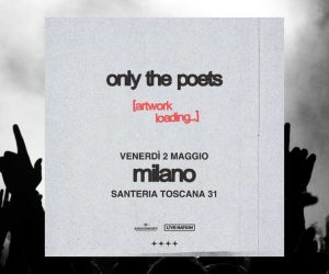 Only The Poets Milano 2025