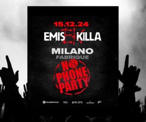 Emis Killa No Phone Party Milano dicembre 2024