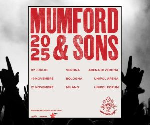 Mumford & Sons concerti 2025 Italia